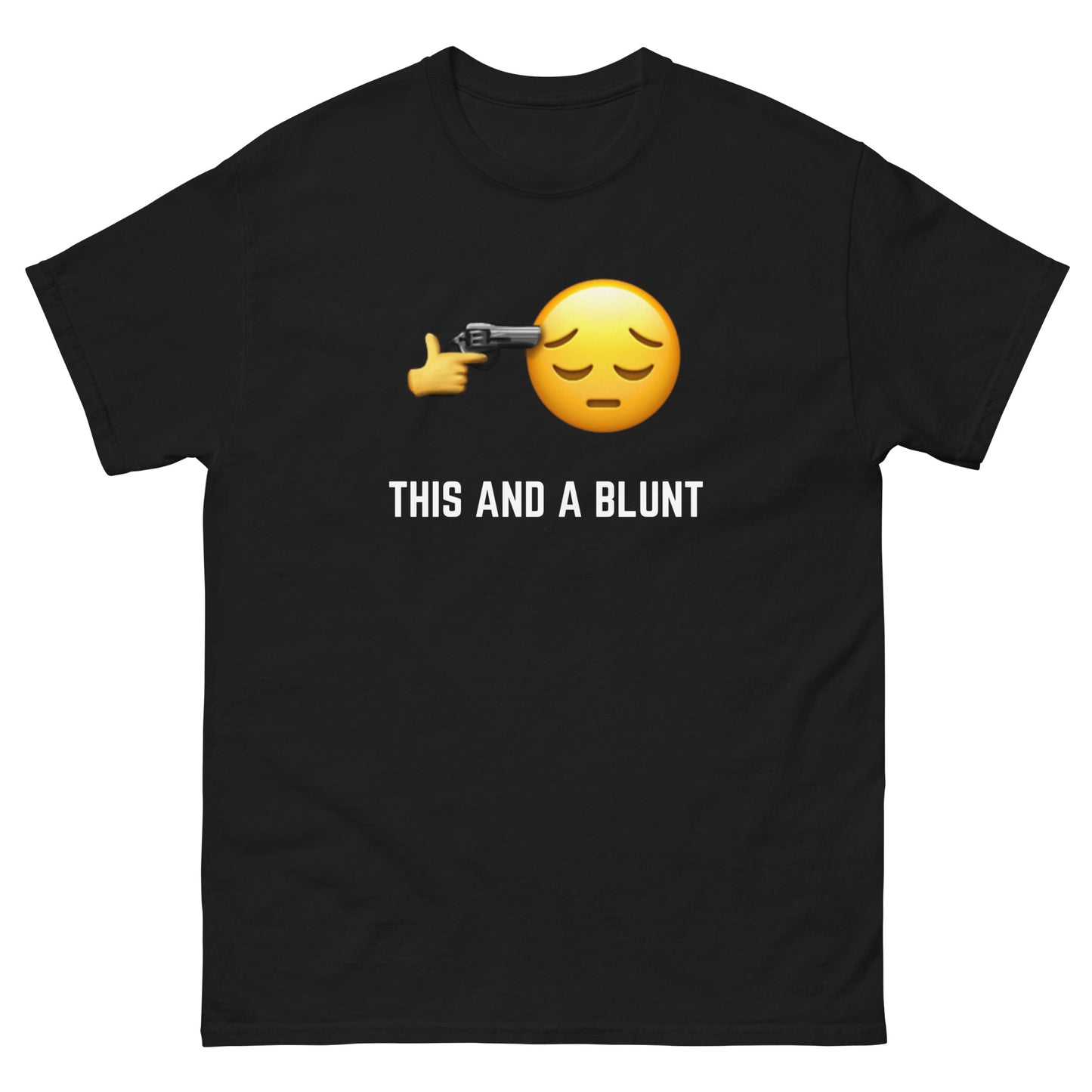 "This and a blunt" T-Shirt